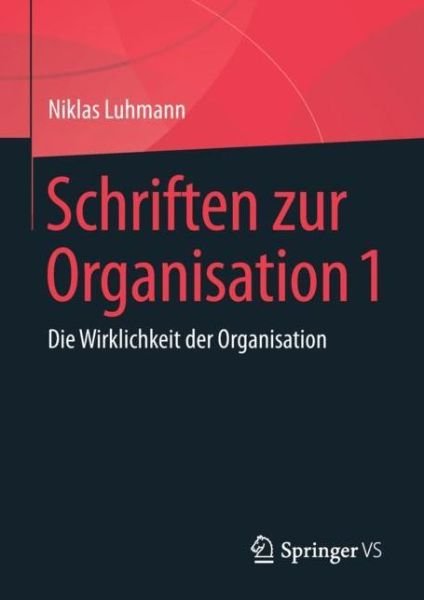 Cover for Niklas Luhmann · Schriften zur Organisation 1 (Bok) [1. Aufl. 2018 edition] (2018)