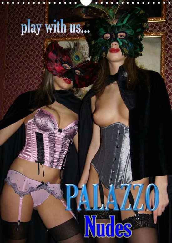 Palazzo Nudes (Wandkalender - Comandante - Books -  - 9783671446025 - 