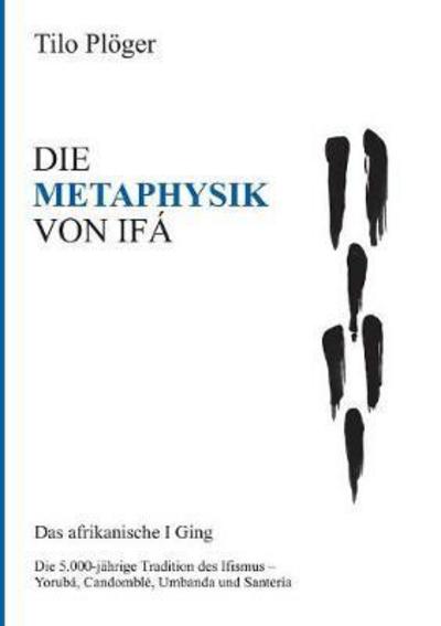 Cover for Plöger · Die Metaphysik Von Ifá (Book) (2017)