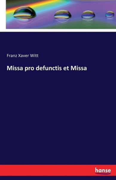 Cover for Witt · Missa pro defunctis et Missa (Bog) (2016)