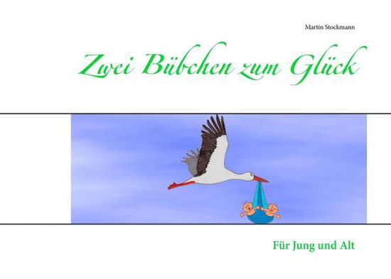 Cover for Stockmann · Zwei Bübchen zum Glück (Book)