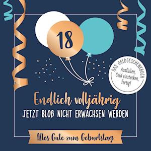 Cover for Riva Verlag · Endlich volljährig - jetzt bloß nicht erwachsen werden (Inbunden Bok) (2022)