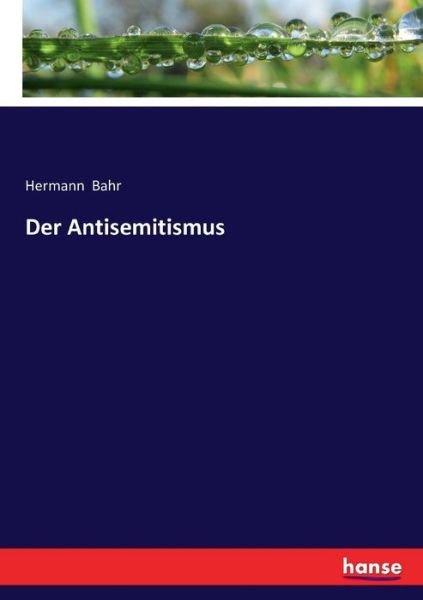 Cover for Bahr · Der Antisemitismus (Bog) (2016)