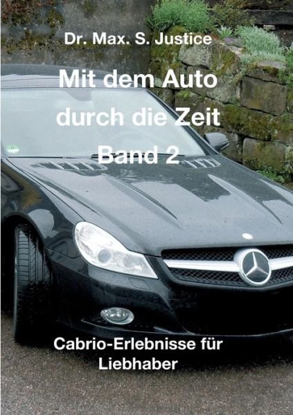 Cover for S Justice · Mit dem Auto durch die Zeit Ban (Book) (2018)