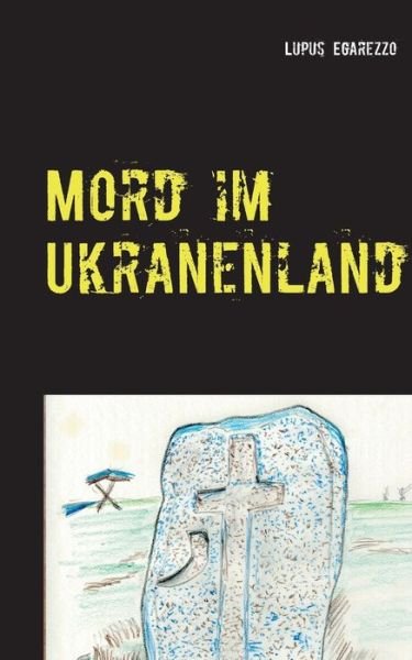 Cover for Egarezzo · Mord im Ukranenland (Bok) (2018)