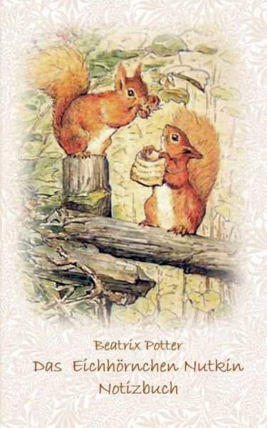 Cover for Potter · Das Eichhörnchen Nutkin Notizbuc (Book) (2018)