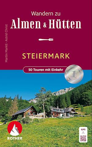 Cover for Martin Marktl · Wandern zu Almen &amp; Hütten - Steiermark (Book) (2024)