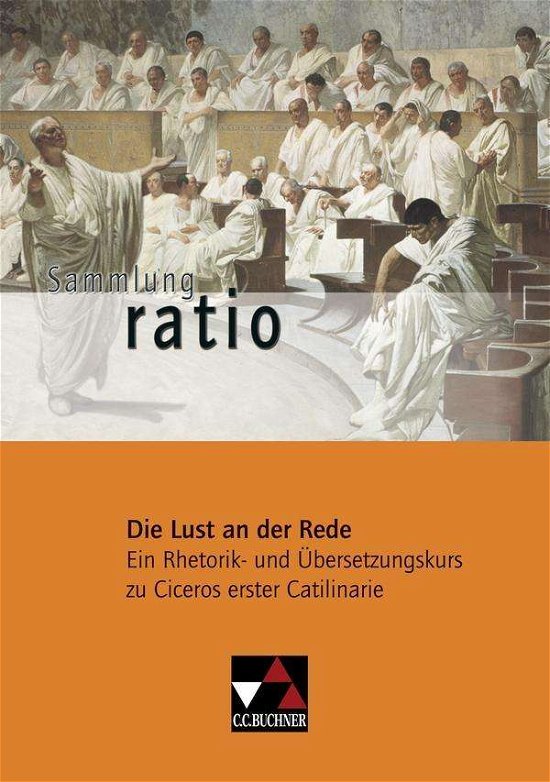 Cover for Marcus Tullius Cicero · Sammlung ratio.02 Lust an der Rede (Book)