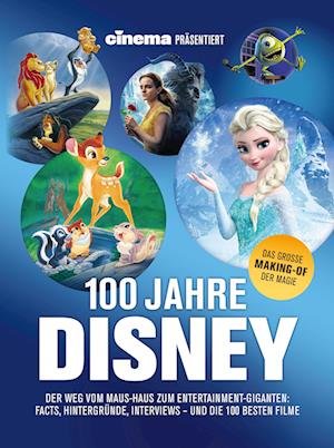 Cover for Schulze, Philipp; Noelle, Oliver; Bleeck, Volker · Cinema Präsentiert: 100 Jahre Disney (Bog)