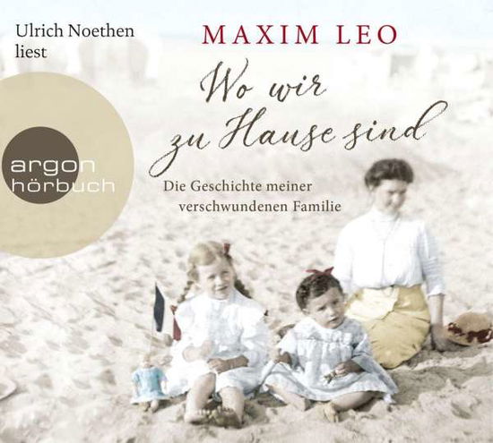 Wo wir zu Hause sind,CD - Leo - Books -  - 9783839817025 - 