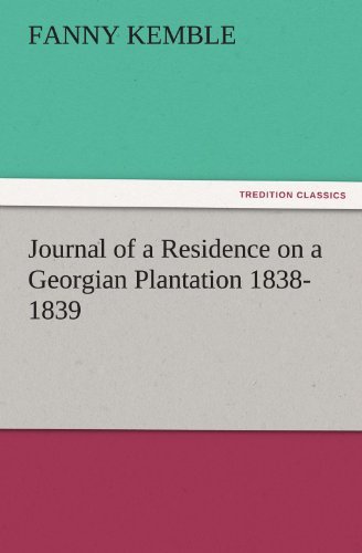 Cover for Fanny Kemble · Journal of a Residence on a Georgian Plantation 1838-1839 (Tredition Classics) (Paperback Book) (2011)