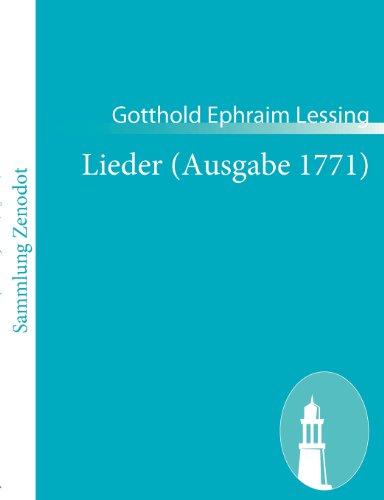 Cover for Gotthold Ephraim Lessing · Lieder (Ausgabe 1771) (German Edition) (Paperback Book) [German edition] (2010)