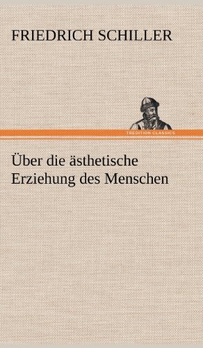 Cover for Friedrich Schiller · Uber Die Asthetische Erziehung Des Menschen (Inbunden Bok) [German edition] (2012)
