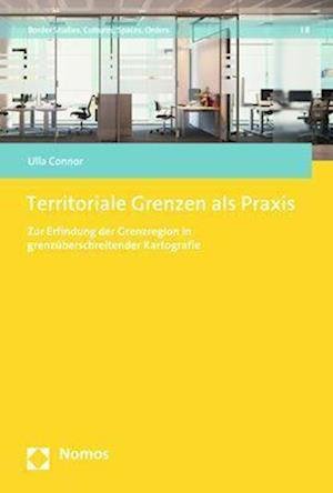 Cover for Ulla Connor · Territoriale Grenzen Als Praxis (Bok) (2023)