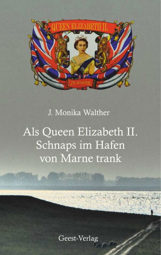 Cover for Walther · Als Queen Elizabeth II. Schnaps (Book)