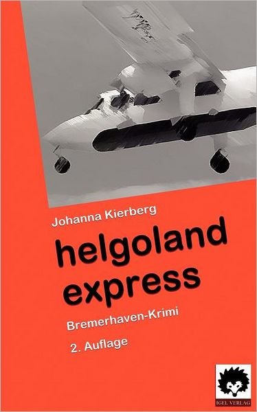 Cover for Johanna Kierberg · Helgoland Express (Paperback Book) [German edition] (2008)