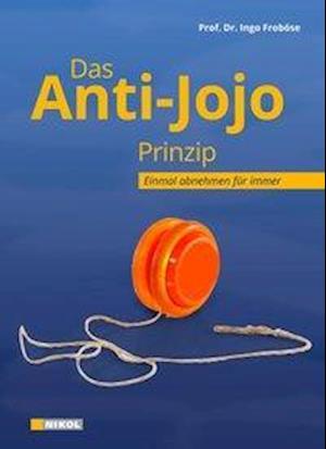 Cover for Froböse · Das Anti-Jojo-Prinzip (Book)