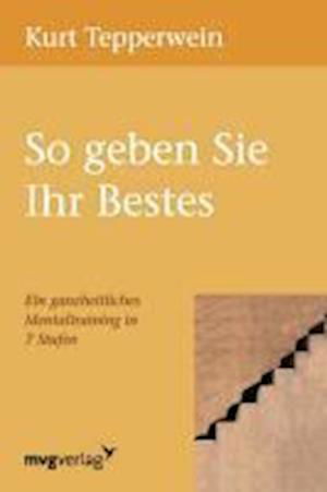 Cover for Tepperwein · So geben Sie Ihr Bestes (Bog)