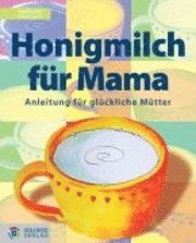 Cover for Nicole Aigner · Honigmilch FÃ¼r Mama (Book)