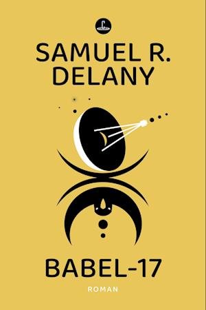 Cover for Samuel R. Delany · Babel-17 (Book) (2023)