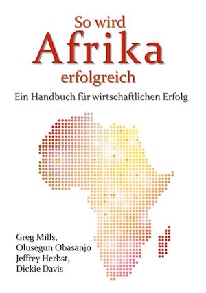 Cover for Greg Mills · So wird Afrika erfolgreich (Paperback Book) (2020)