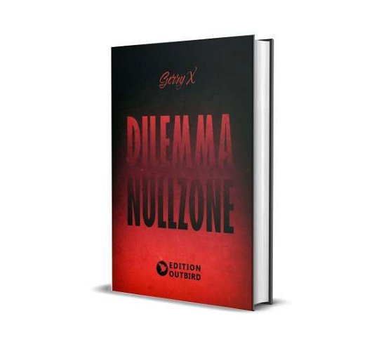 Cover for X · Dilemma Nullzone (Buch)