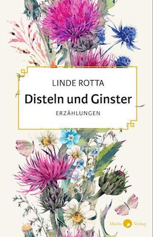 Cover for Linde Rotta · Disteln und Ginster (Book) (2022)