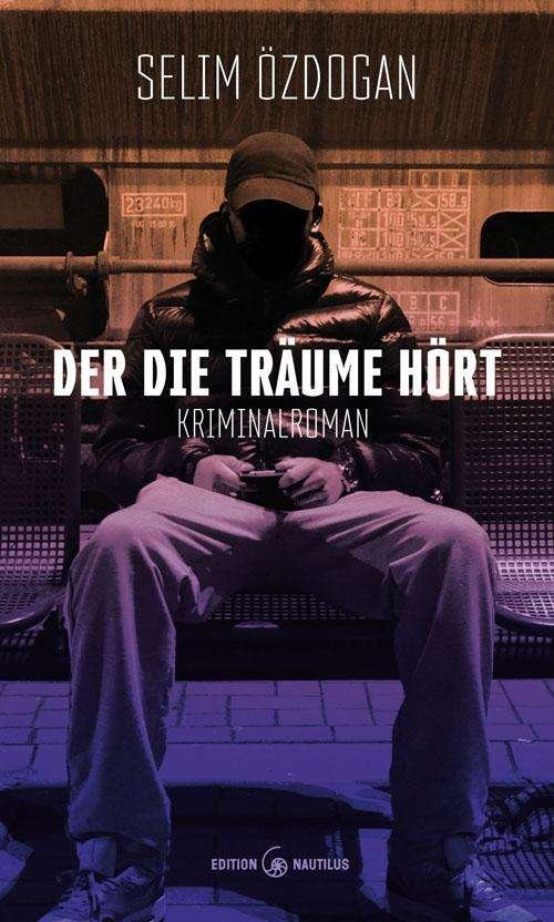 Cover for Özdogan · Der die Träume hört (Bok)