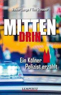 Cover for Lange · Mittendrin: Ein Kölner Polizist e (N/A)
