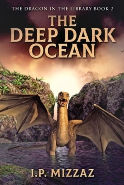 Cover for I P Mizzaz · The Deep Dark Ocean (Paperback Bog) (2022)