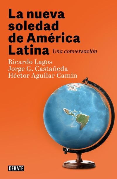 Cover for Ricardo Lagos · Nueva Soledad de America Latina (Book) (2023)