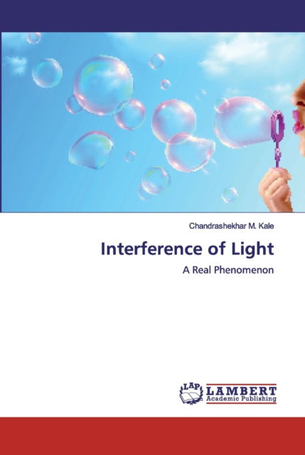 Chandrashekhar M Kale · Interference of Light (Paperback Book) (2019)