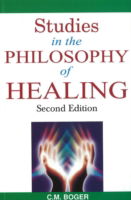 Cover for C M Boger · Studies in the Philosophy of Healing: 2nd Edition (Paperback Book) [2 Revised edition] (2023)