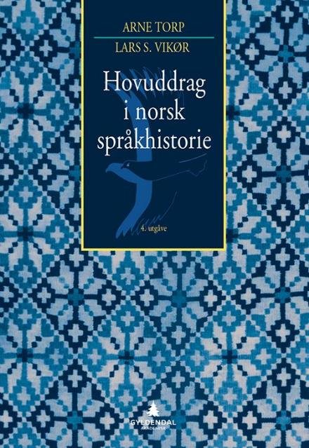 Cover for Torp Arne · Hovuddrag i norsk språkhistorie (4.utg.) (Sewn Spine Book) (2014)