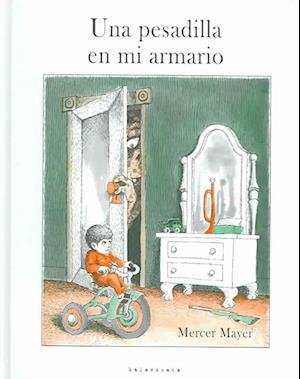 Cover for Mercer Mayer · Una pesadilla en mi armario (Hardcover Book) (2001)
