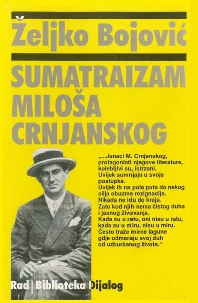 Sumatraizam Milosa Crnjanskog - Zeljko Bojovic - Books - Rad - 9788609004025 - December 30, 2015