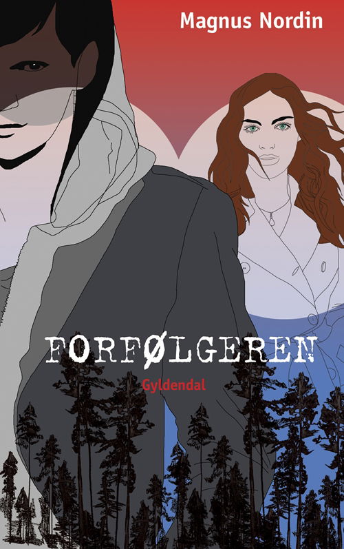 Cover for Magnus Nordin · Forfølgeren (Heftet bok) [1. utgave] (2008)