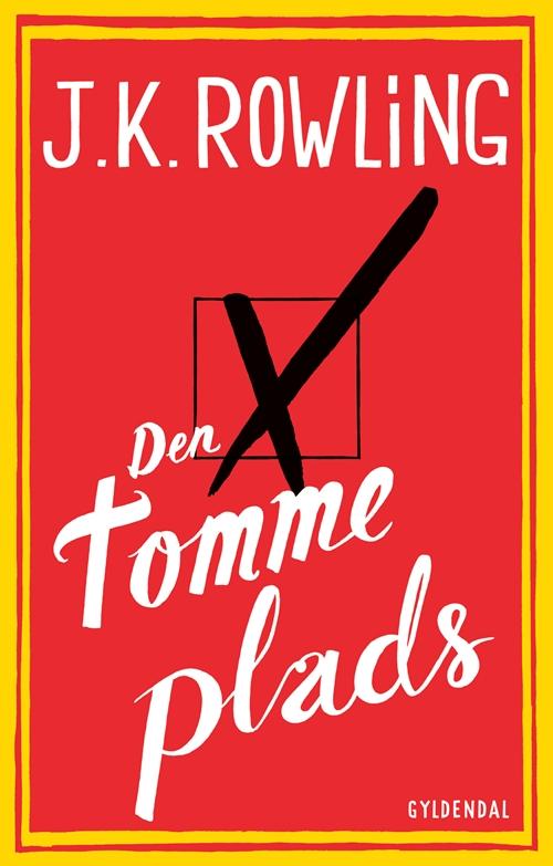 Cover for J. K. Rowling · Den tomme plads (Inbunden Bok) [1:a utgåva] [Indbundet] (2012)