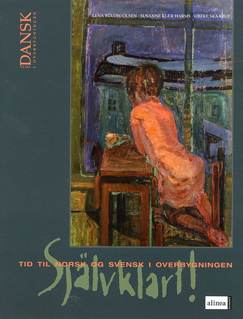 Tid til dansk: Tid til dansk, Norsk Svensk i overbygning - Lena Bülow-Olsen; Susanne Kjær Harms; Vibeke Skaarup - Kirjat - Alinea - 9788723023025 - perjantai 1. kesäkuuta 2007