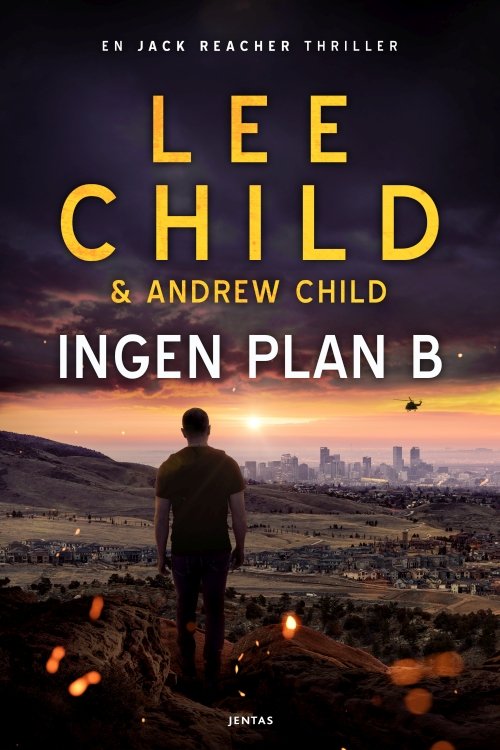 Cover for Lee Child &amp; Andrew Child · Jack Reacher #27: Ingen plan B (Paperback Book) [2º edição] (2023)