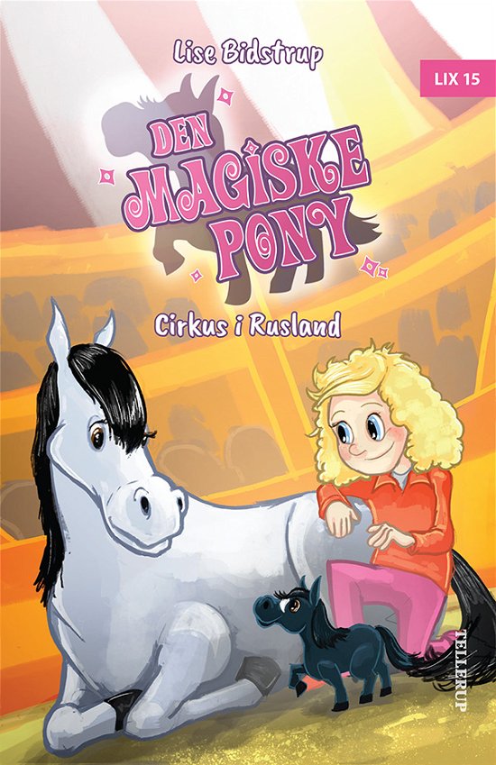 Cover for Lise Bidstrup · Den magiske pony,2: Den magiske pony #2: Cirkus i Rusland (Hardcover bog) [1. udgave] (2022)