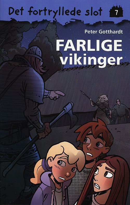 Cover for Peter Gotthardt · Det fortryllede slot, 7: Det fortryllede slot 7: Farlige vikinger (Heftet bok) [1. utgave] (2009)