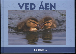 Cover for Ole Steen Hansen · Se her ...: Ved åen (Bound Book) [1º edição] (2010)