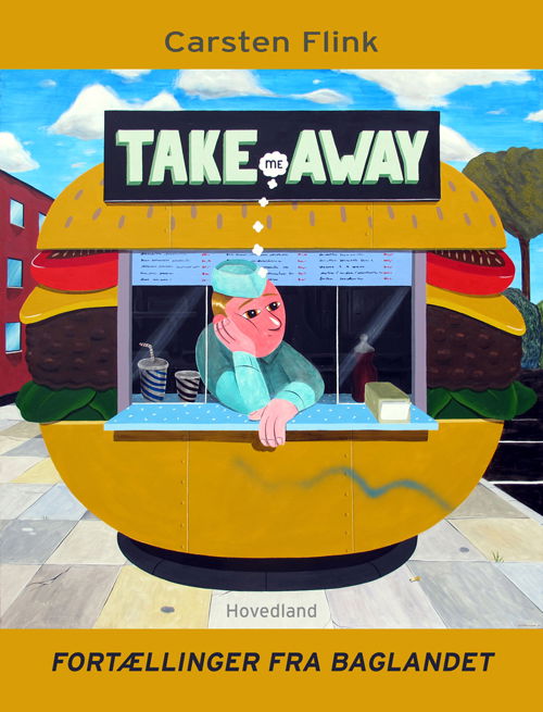 TAKE me AWAY - Carsten Flink - Bøger - Hovedland - 9788770706025 - 29. september 2017