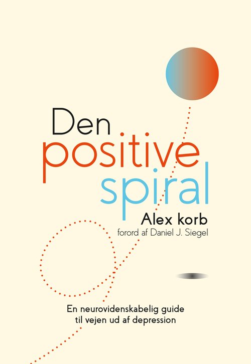 Cover for Alex Korb · Den positive spiral (Poketbok) [1:a utgåva] (2021)