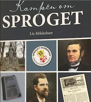 Cover for Lis Mikkelsen · Kampen om sproget (Bound Book) [1e uitgave] (2020)