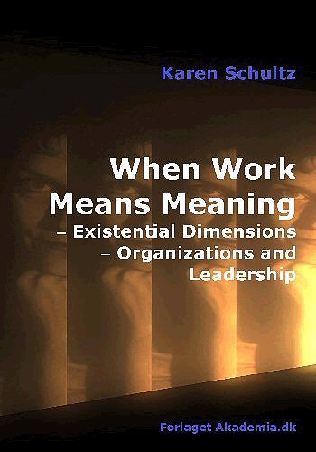 Cover for Karen Schultz · When Work Means Meaning (Gebundesens Buch) [1. Ausgabe] (2005)