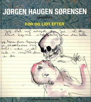 Cover for Jørgen Haugen Sørensen · Før og lidt efter (Innbunden bok) [1. utgave] (2010)