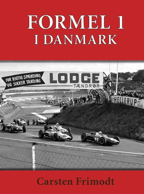 Cover for Carsten Frimodt · FORMEL 1 - i Danmark (Gebundesens Buch) [1. Ausgabe] (2018)
