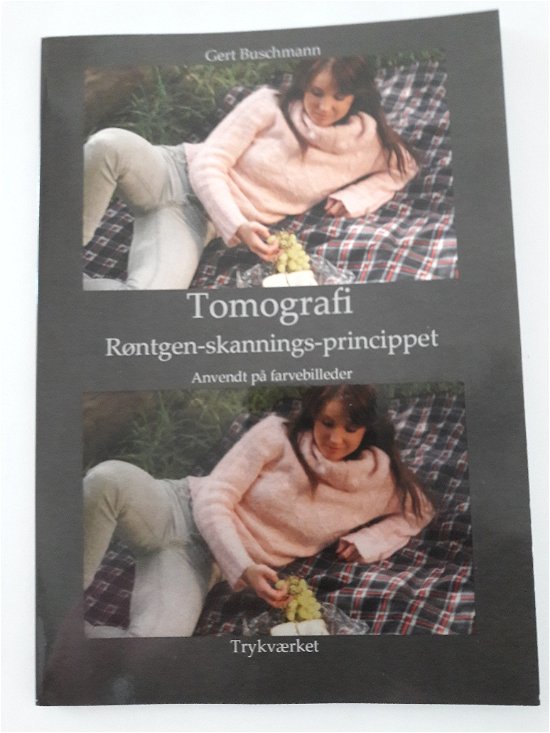 Tomografi - Gert Buschmann - Books - Trykværket - 9788794058025 - July 8, 2020